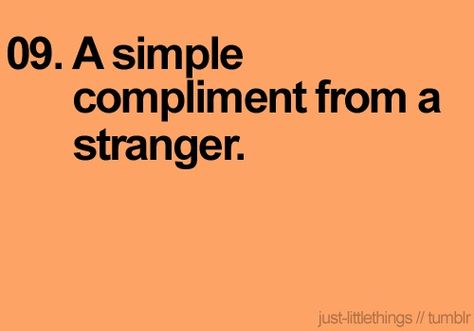 Just Little Things, Dont Forget To Smile, Reasons To Smile, Just Smile, I Feel Good, Simple Pleasures, Just Girly Things, I Smile, My Happy Place