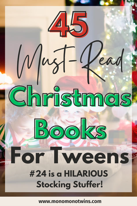 45 Must-Read Christmas Books For Tweens (Best Gift Ideas) Christmas Books For Teens, Books For Teen Boys, Christmas Reads, Books For Christmas, Christmas Novel, Best Christmas Books, Christmas Books For Kids, Kids Novels, Winter Books