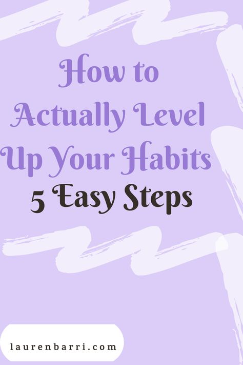 Ready to transform your good habits into great ones? This blog post walks you through five simple steps to help you level up and maintain the habits that truly benefit your life. Routine Study, Habit 5, Routine Work, Study Routine, Take The Chance, New Habits, Break Bad Habits, Work Routine, Stay Consistent