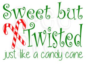 Free Christmas SVG File for Cricut users. "Sweet but Twisted just like a candy cane. Candy Cane Svg Free, Candy Cane Svg, Sweet But Twisted, Cute Svg, Free Svg Files For Cricut, Free Svgs, Boutique Ideas, Cricut Christmas, Card Sentiments