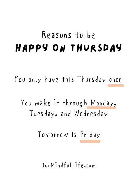 Thursday Morning Quotes, Positive Daily Quotes, Happy Thursday Quotes, Thursday Quotes, Weekday Quotes, Reasons To Be Happy, Thankful Thursday, Thursday Motivation, Monday Quotes