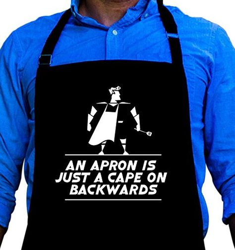 An Apron Is Just A Cape on Backwards - Father's Day Gift #Father's #Day  #Gift #Ideas #Dad #Son #Daughter #Gift Ideas #From Kids #From Wife #Present #What #to #get #Dad #In-laws #Father #Amazon #Affiliate #vcmblog Mens Aprons, Funny Aprons For Men, Funny Superhero, Branded Aprons, Chef Wear, Funny Aprons, Bbq Gifts, Grill Apron, Grilling Gifts