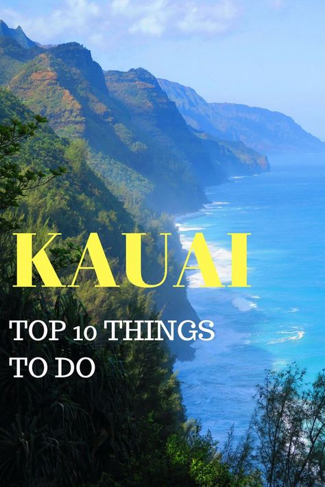 Top 10 Things To Do In Kauai | Hawaii Travel Guide Things To Do In Kauai, Kauai Vacation, Hawaii Things To Do, Napali Coast, Hawaii Travel Guide, Waimea Canyon, Visit Hawaii, Kauai Hawaii, Hawaii Beaches