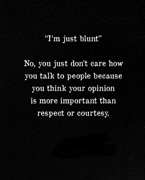 I’ve seen people like this, hide mean spiritedness or bullying comments buy claiming they are blunt. Then they pretend to be sbout bslance or peace 😂 yikes. Thinking Of You, Quick Saves