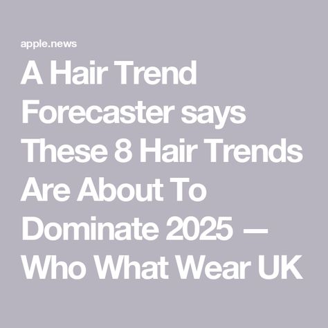 A Hair Trend Forecaster says These 8 Hair Trends Are About To Dominate 2025 — Who What Wear UK 2025 Trends Forecast, 2025 Trend Forecast, 2025 Hair Trends, Hairstyles 2025, Hair 2025, Vintage Bob, 2025 Trends, Trends 2025, Long Cut