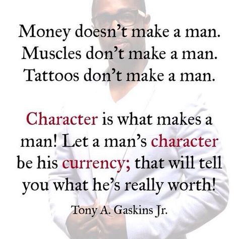 Be in love with his character not his money, muscles, or looks. What Makes A Man, Man Character, Make A Man, Image Quotes, Great Quotes, Wisdom Quotes, True Quotes, Relationship Advice, Relationship Quotes