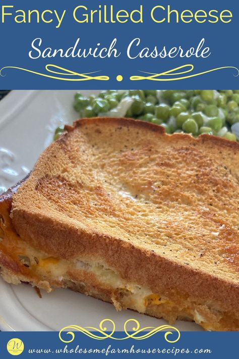 Grilled Cheese Casserole, Sandwich Casserole, Fancy Grilled Cheese Sandwiches, Fancy Grilled Cheese, Fancy Cheese, Easy Budget, Cheese Casserole, Pan Recipes, Cheese Sandwich