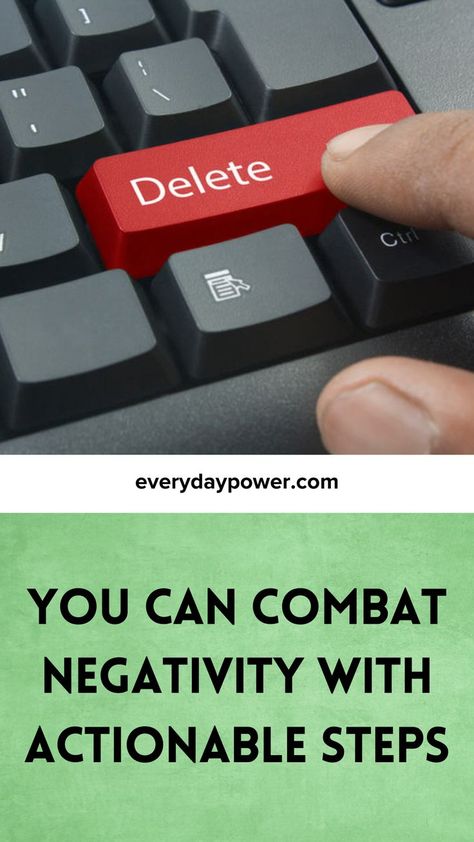 You Can Combat Negativity With Actionable Steps Delete Button, Before We Go, Negative Thoughts, Mantra, Personal Development, Mindfulness, Let It Be, Canning