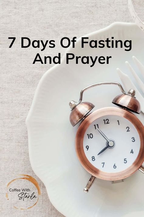 7 Days Of Fasting And Prayer Guide - Coffee With Starla Fasting And Prayer, Inspirational Readings, Prayer Guide, Fast And Pray, Prayer And Fasting, Spiritual Prayers, How To Pray, Bible Time, Natural Pain Relief