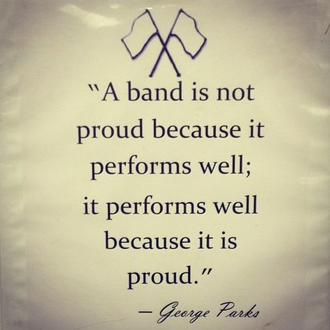 Band geek for life <3 Totally what my band director says Color Guard Quotes, Marching Band Quotes, March Quotes, Marching Band Memes, Band Problems, John Phillips, Marching Band Humor, Band Jokes, Band Quotes