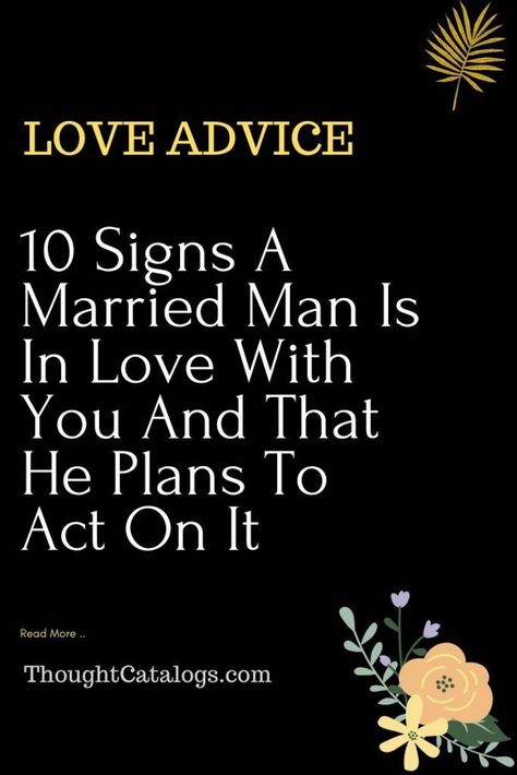 10 Signs A Married Man Is In Love With You And That He Plans To Act On It – The Thought Catalogs #WhatIsLove #loveSayings #Romance #female #quotes #education #entertainment #loveWords #LookingForLove #TrueLove #AboutLove #MyLove #FindLove #LoveQuotes #InLove #RealLove #LoveLive #BestLover #LoveRelationship #LoveAndRelationships #LoveAdvice #Love #LoveCompatibility #LoveStories Man Quotes, Female Quotes, Married Man, Quotes Education, Love Compatibility, Love Quotes For Boyfriend, You Deserve Better, Thought Catalog, Love Advice