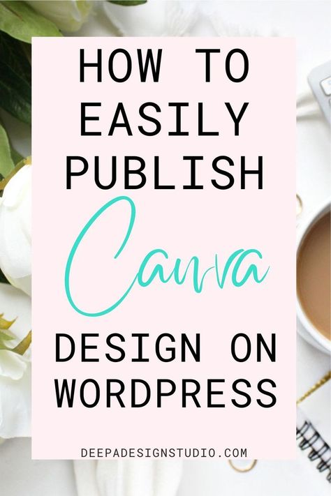 How to easily publish Canva design on Wordpress Design In Canva, Learn Wordpress, Modern Website Design, Canva Website, Wordpress Tutorials, Wordpress Design, Web Design Tips, Wordpress Website Design, Canva Tutorial