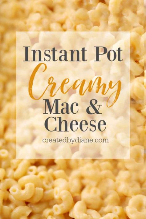 instant pot creamy mac and cheese createdbydiane.com Mac And Cheese Instant Pot, Chicken Thighs Instant Pot, Instant Pot Chicken Tacos, Instant Pot Chicken Thighs, Instant Pot Chicken And Rice, Instant Pot Chicken Noodle Soup, Instant Pot Chicken Noodle, Instant Pot Pasta Recipe, Making Mac And Cheese