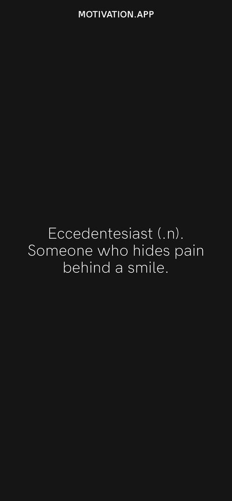 Hide Behind A Smile Quotes, Behind Her Smile Quotes, Smiles Hide Quotes, Hiding Pain Behind A Smile, Behind Every Smile Quotes, Pain Behind Smile, Behind The Smile Quotes, Hiding Behind A Smile, Harsh Reality Quotes