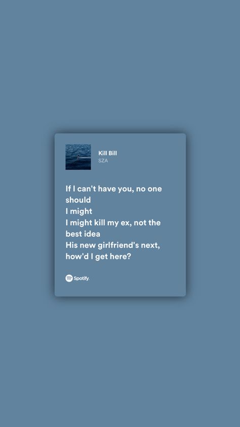 Music Wallpaper Aesthetic Spotify, Iphone Wallpaper Music Lyrics, Song Lyrics Wallpaper Aesthetic Spotify, Songs Aesthetic Spotify, Sza Song Lyrics Wallpaper, Sza Lyrics Wallpaper, Sza Songs Lyrics, Kill Bill Sza Lyrics, Tiktok Songs Lyrics Wallpaper