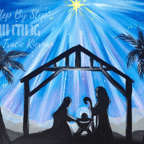 Easy Christmas Paintings - Step By Step Painting With Tracie Kiernan Navity Scene Painting, Navity Scene Ideas, Tracie Kiernan, Easy Christmas Drawings, Nativity Painting, Nativity Silhouette, Christmas Science, Christmas Canvas Art, Christmas Paintings On Canvas