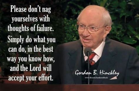 20 Timeless Life Lessons from Gordon B. Hinckley The Imperfect Harvest Lds, Gordon B Hinckley Quotes, Lds Thoughts, Mormon Quotes, Gospel Quotes, Conference Quotes, Church Quotes, Spiritual Thoughts, Saint Quotes