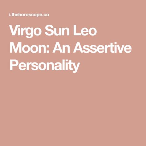 Sagittarius Sun Virgo Moon, Virgo Best Match, Virgo Sun Leo Moon, Virgo Sun Capricorn Moon, Sun In Virgo Moon In Pisces, Moon Personality, Sun In Virgo, Virgo Sun Virgo Moon, Leo Moon