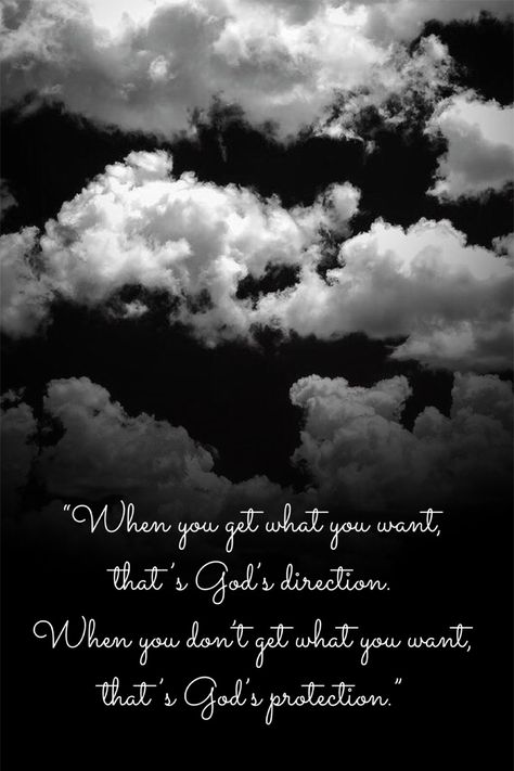 “When you get what you want, that’s God’s direction. When you don’t get what you want,  that’s God’s protection.” Want Quotes, Protection Tattoo, Boxing Posters, Good Instagram Captions, Get What You Want, Gods Plan, God Illustrations, Profile Pictures, Good Thoughts