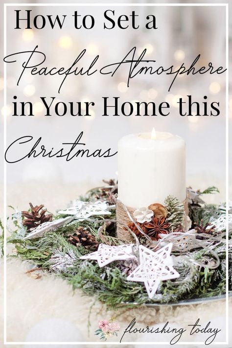 Do you want a peaceful Christmas atmosphere in your home? Join us as we prepare the atmosphere for peace with a few simple home decorations. #Christmas #Christmasdecor #peace #atmosphere #peacefulChristmas Peaceful Christmas, Simple Home Decoration, Christ Centered Christmas, Christmas Atmosphere, 12 December, Simple Home, Christian Christmas, Decor Tips, Home Decorations