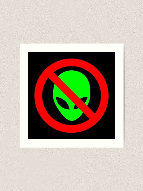 "Red Warning Sign No Aliens Allowed" Art Print by podartist | Redbubble Warning Sign, Warning Signs, Aliens, Art Print, Art Prints, Signs, For Sale, Red, Quick Saves