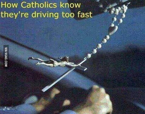 How catholics know they're driving too fast. Catholic Humor, Church Humor, Religious Humor, Catholic Memes, Christian Humor, Christian Memes, Catholic Faith, Bones Funny, Rosary