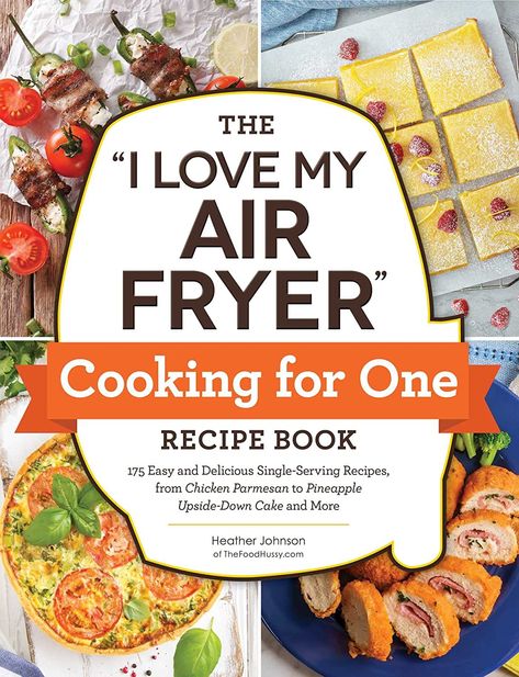 The "I Love My Air Fryer" Cooking for One Recipe Book: 175 Easy and Delicious Single-Serving Recipes, from Chicken Parmesan to Pineapple Upside-Down Cake and More ("I Love My" Series) - Kindle edition by Johnson, Heather. Cookbooks, Food & Wine Kindle eBooks @ Amazon.com. Air Fryer Cooking, Recipe Generator, Single Serving Recipes, Pineapple Upside, Pineapple Upside Down Cake, Pineapple Upside Down, Single Serving, Cooking For One, Kitchen Appliance