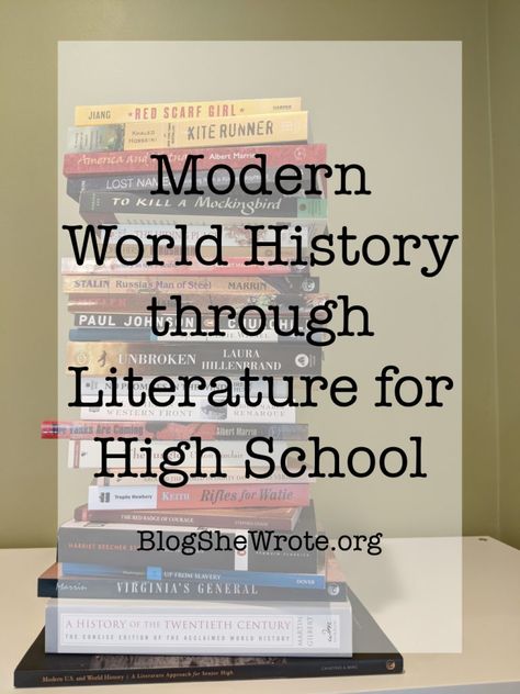 Modern World History through Literature for High School World History High School, World Literature High School, Teaching High School History, Educational Thoughts, Literature Unit Studies, Homeschooling High School, High School World History, Homeschool High School Curriculum, High School History Teacher