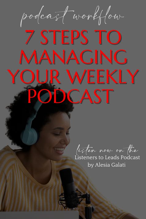 There are a lot of things that get missed when podcasters don’t have a workflow that tackles each of the parts of launching a new podcast episode every week. Here I’m giving you the exact steps I use to manage a weekly podcast workflow for my own podcast and my clients. Podcast Workflow, Podcast Script, Podcast Launch, Podcast Production, Podcast Marketing, Video Podcast, Product Based Business, Organizing Time, Lose Something