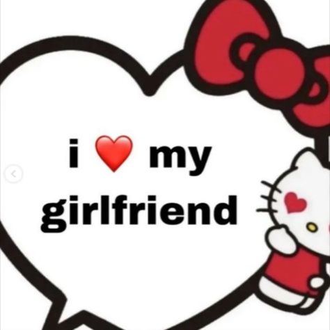 In Love Pfp, Girlfriend Pfp, I Love My Gf, Love My Gf, My Girlfriend's Boyfriend, Aesthetic Egirl, Hello Kitty Y2k, Images Hello Kitty, Love My Girlfriend