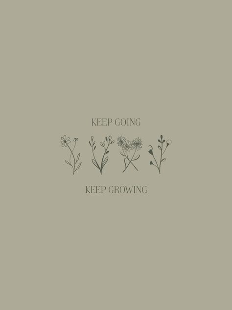 Quotes With Floral Background, Green Inspirational Quotes Wallpaper, Green Aesthetic Sayings, Spring Widgets Aesthetic Quotes, Spring Quotes Aesthetic Short, Green Quotes Aesthetic Positive, Widget Quote Aesthetic, Sage Green Aesthetic Quotes, Sage Green Quotes