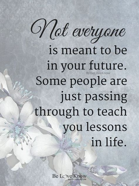 Lifetime Quotes, For Seasons, Some People, Wisdom Quotes, True Quotes, How To Know, Life Lessons, Meant To Be, Life Quotes