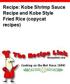 Kobe Fried Rice Recipe, Shrimp Sauce Recipe, Side Dishes Rice, Shrimp Sauce Recipes, Recipes Side Dishes, Japanese Steakhouse, Shrimp Sauce, Tabasco Sauce, Fried Rice Recipe