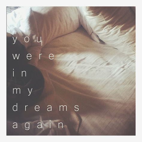 You were in my dreams again #quotes I Carry Your Heart, In My Dreams, Love And Lust, Hopeless Romantic, My Dream, The Words, Picture Quotes, Last Night, Good Vibes