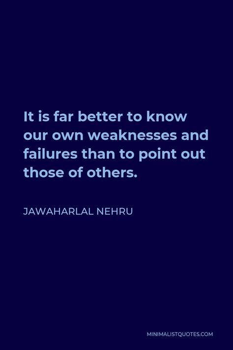 Nehru Quotes, Jawaharlal Nehru Quotes, Jawaharlal Nehru, Literary Quotes, True Quotes, Life Lessons, Quotes