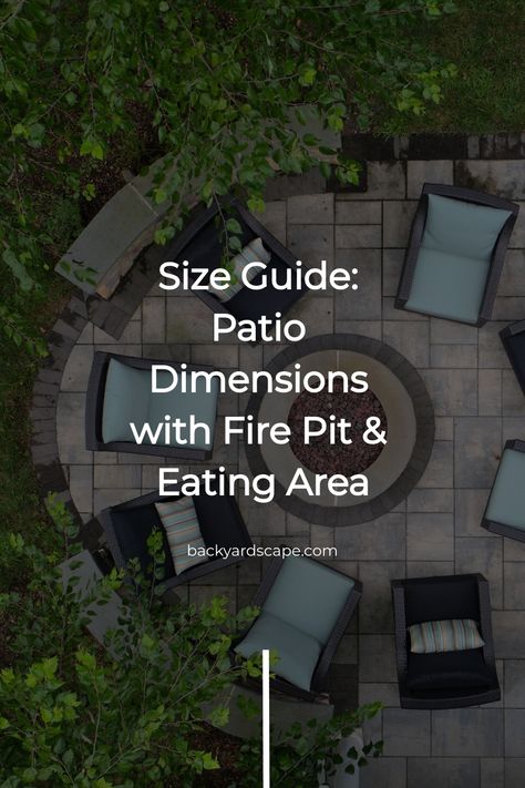 A patio is a great way to enhance the outdoor livability of your home. Patios provide casual seating areas and room for outdoor dining. You can take it up a notch by adding a fire pit and even a kitchen. The big question, though, is how much space is all this going to take. A Fire Pit Dimensions Outdoor, Paver Patio Ideas With Fire Pit, Patio Size Guide, Backyard Patio Designs With Fire Pit, Square Patio Layout, Pavers Around Concrete Patio, Patio Paver Designs Layout, Paved Backyard Ideas, Patio Dimensions