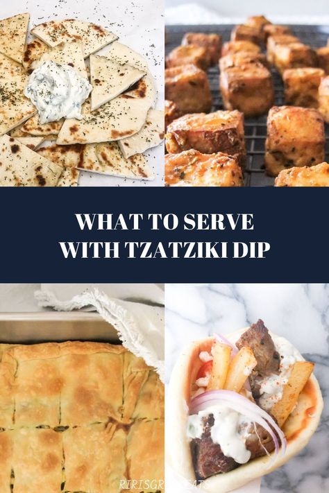 What To Serve With Tzatziki Dip, What To Serve With Tzatziki Sauce, Tzatziki Pairings, Recipes With Tzatziki Dip, Ways To Use Tzatziki Sauce, Tzatziki Appetizer, Tzaki Sauce, Greek Food Ideas, Taziki Dip