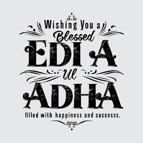 Premium Vector | Eid ul adha poster that says wishing you a happy Eid Ul Adha Calligraphy, Wishes For Eid Ul Adha, Ed Ul Adha Mubarak Wishes, Ed Al Adha Wishes, Eid Ul Adha Mubarak Poster Design, Happy Eid Mubarak, Eid Ul Adha, Happy Eid, Handwritten Letters