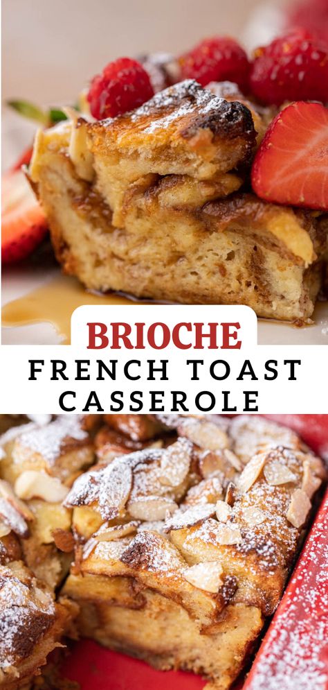 Holiday French Toast Casserole, French Toast Casserole Half Baked Harvest, French Toast Casserole With Baguette, Overnight French Toast Bake Brioche, French Toast Loaf Bake, Breakfast Ideas Using Brioche Bread, French Brioche French Toast, French Toast Dessert Recipes, Sweet Brunch Casserole Recipes