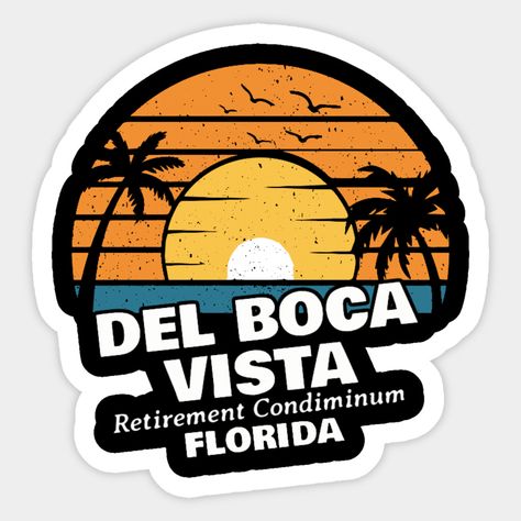 Del Boca Vista Retirement Condiminum Florida -- Choose from our vast selection of stickers to match with your favorite design to make the perfect customized sticker/decal. Perfect to put on water bottles, laptops, hard hats, and car windows. Everything from favorite TV show stickers to funny stickers. For men, women, boys, and girls. Seinfeld Elaine, Seinfeld Kramer, Florida Funny, Old Man Birthday, Croatian Flag, George Costanza, Lips Shirt, Retirement Humor, 90s Kids