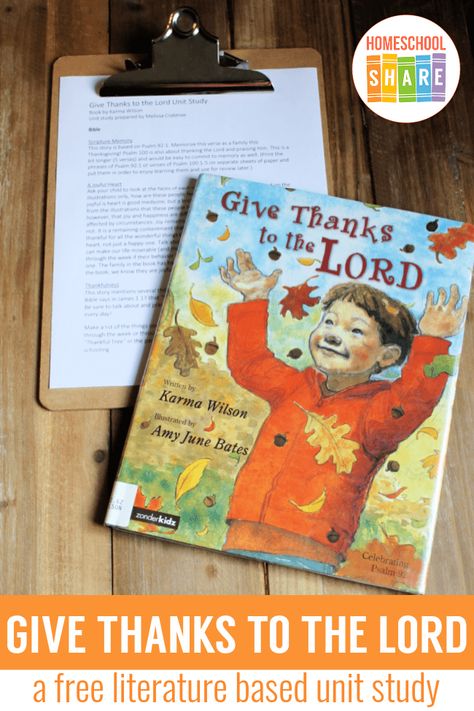 Give Thanks to the Lord Unit Study – Homeschool Share Thanksgiving Unit Study, Unit Study Homeschool, Homeschool Thanksgiving, Literature Unit Studies, Kindergarten Units, Unit Studies Homeschool, Thanksgiving Kindergarten, Thanksgiving School, Thanksgiving Books