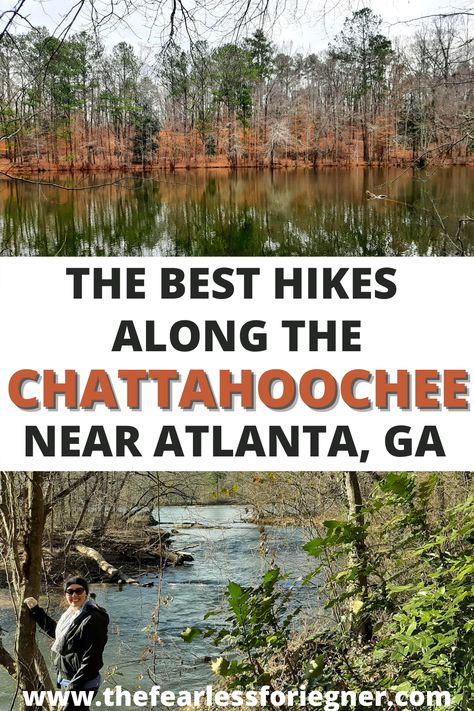 The Chattahoochee River Trails That You Shouldn’t Miss - The Fearless Foreigner Things To Do In Atlanta, Visit Georgia, Chattahoochee River, Georgia Travel, Alan Jackson, Hiking Destinations, River Trail, Usa Travel Guide, Usa Travel Destinations