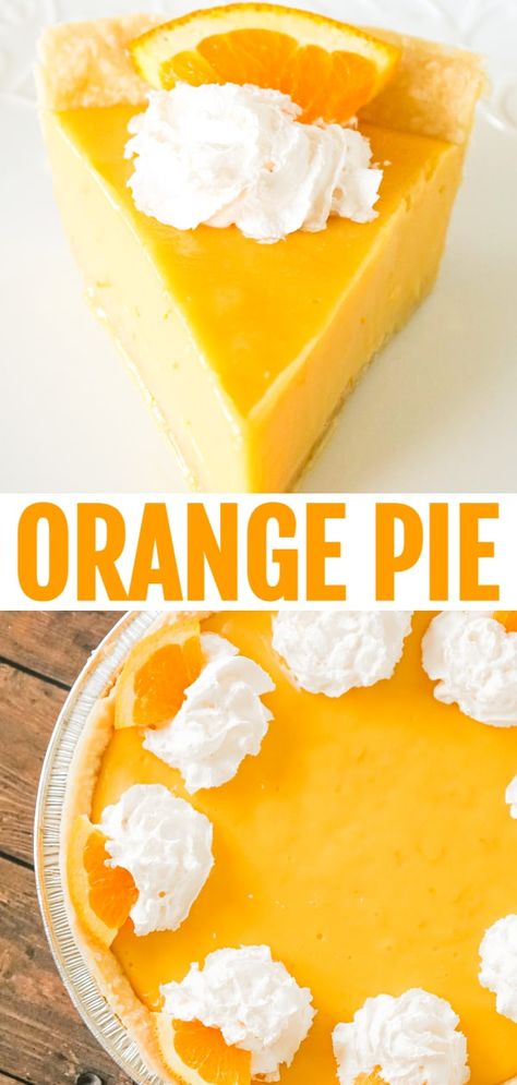 Frozen Orange Juice Pie, Sweet Cream Pie Recipes, Cakes And Pies Recipes, Mango Pie Recipe Easy, Sour Orange Pie Cooks Country, Orange Pie No Bake, Orange Cream Pie Recipes, Orange Cream Mini Pies, Orange Custard Pie