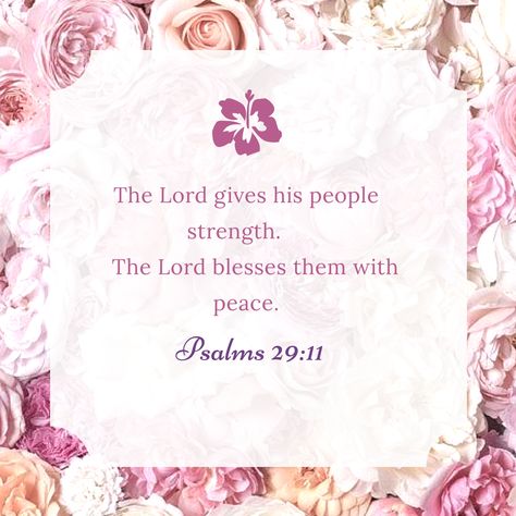 The Lord gives his people strength. The Lord blesses them with peace. (‭Psalms‬ ‭29‬:‭11‬ NLT) Bible Verses Psalm 29 11, Healed Heart, Nlt Bible, Memorizing Scripture, Psalm 29, Verses About Strength, Biblical Scriptures, Blessed Assurance, Christian Verses