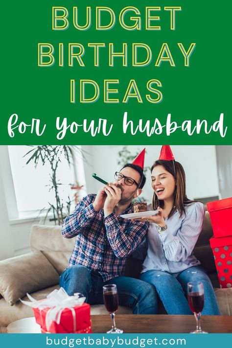 Birthdays don’t have to blow your budget! No matter what age your spouse is turning, these awesome birthday ideas for a husband on a budget are sure to help. Birthday On A Budget, Husbands Birthday, Budget Birthday, Birthday Ideas For Her, Husband Birthday, On A Budget, Birthday Ideas, Budgeting, Turning