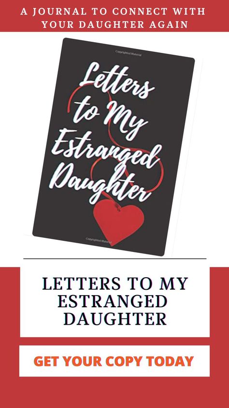 Personal Journal for a parent to their estranged daughter Parenting Journal, Estranged Daughter, Family Estrangement, Letter To My Daughter, Daughters Day, Letter I, Inspirational Message, Family Time, Family Life