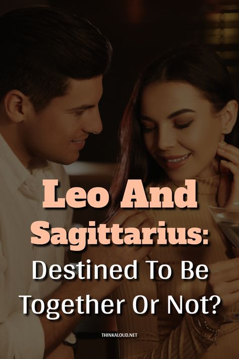 Leo Woman Sagittarius Man, Leo And Sagittarius Relationship, Saggitarius And Leo, Conversation Topics For Couples, Sagittarius Love Horoscope, Leo Relationship, Leo Compatibility, Destined To Be Together, Sagittarius Compatibility