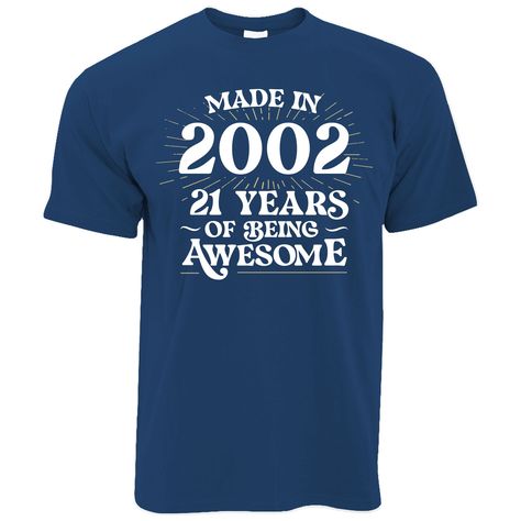 Great 21st birthday gift idea for anyone! This 21st birthday Mens T-Shirt is perfect for those born in 2002! An ideal present for friends and family!  This T Shirt makes a perfectly cool gift idea for a 21 year old, born in 2002 and celebrating their 21st birthday.  Premium Quality Heavy Weight T-Shirt for Men Made with 100% Ringspun Cotton* for Comfort & Strength[*Heather Grey: 90% Cotton, 10% Polyester blend] Printed using Eco-Friendly inks Double Stitched Mens T Shirt  Fast shipping from Bris 21st Birthday Shirt Ideas For Guys, 21 Birthday Tshirt Ideas, 21st Birthday Tee Shirt Ideas, 21st Birthday Tshirt, I Gave Birth 21 Years Ago Shirt, Shirt Display, 21st Birthday Gifts, 50 Years, Presents For Friends