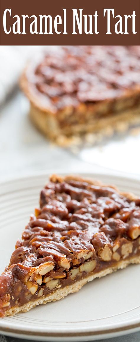 Nuts Dessert Recipes, Caramel Tarts Recipe, Caramel Pecan Tart, Caramel Nut Tart, Nut Pie Recipes, Cakes With Nuts Recipes, Nut Tarts Recipe, Nut Pie Crust Recipe, Tart Recipes Dessert