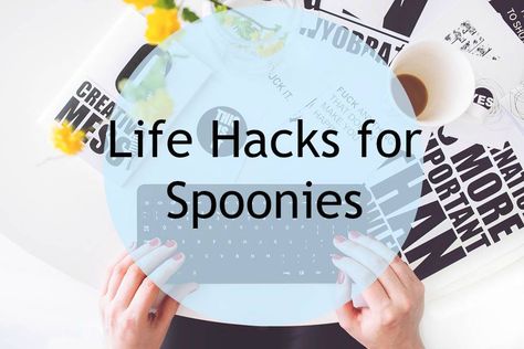 Spoonie Life Hacks, Spoonie Hacks, Ehlers Danlos Syndrome Hypermobility, Spoonie Life, Ehlers Danlos, Everyday Health, Ehlers Danlos Syndrome, Chronic Condition, Invisible Illness